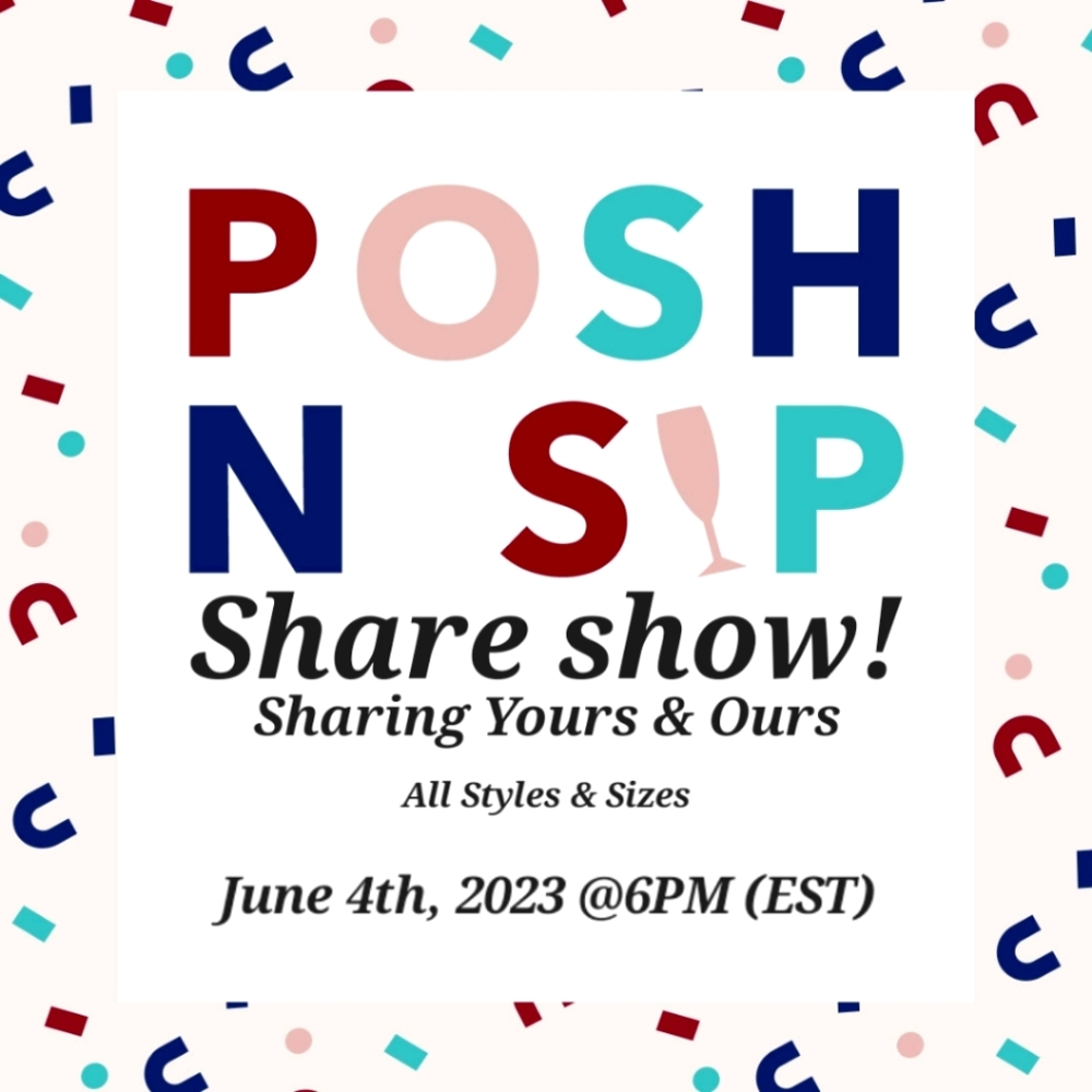 Posh N Sip - Sell Together Virtual Event